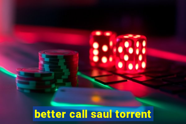 better call saul torrent